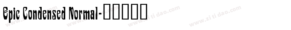 Epic Condensed Normal字体转换